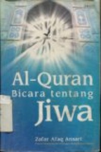 AL-QURAN BICARA TENTANG JIWA