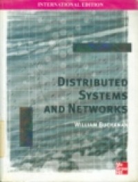 DISTRIBUTED SYSTEMS AND NETWORKS