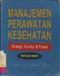 MANAJEMEN PERAWATAN KESEHATAN