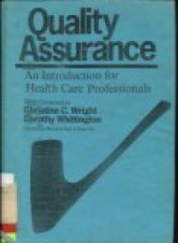 Quality Assurance: An introduction for health care professionals