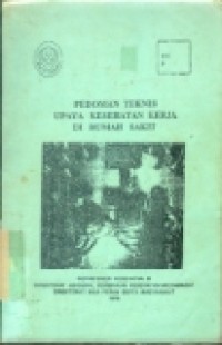 Pedoman teknis upaya kesehatan kerja di rumah sakit