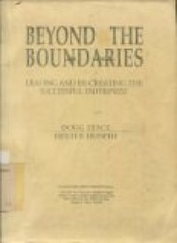 Beyond the boundaries : Leading and re-creating the successful enterprise