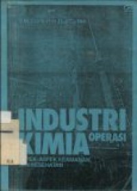 Industri kimia operasi: aspek-aspek keamanan dan kesehatan