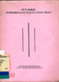 Petunjuk pemeriksaan keracunan obat