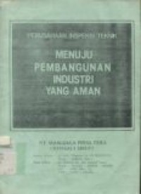 Perusahaan inspeksi teknik : menuju pembangunan industri yang aman