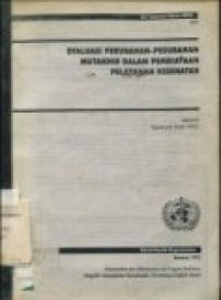 Seri laporan teknis WHO : Evaluasi perubahan-perubahan mutakhir dalam pembiayaan pelayanan kesehatan