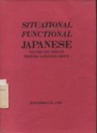 Situational fungctional Japanese volume one : Drill Tsukuba Language Group