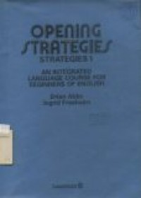 Opening Strategies - Strategies 1 : an integrated language course for beginners of English