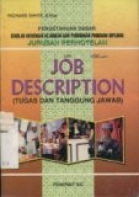 JOB DESCRIPTION: TUGAS DAN TANGGUNG JAWAB