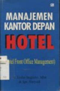 Manajemen kantor depan hotel (hotel front office management)