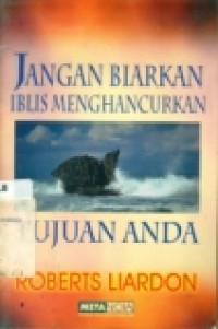 Jangan biarkan iblis menghancurkan tujuan anda