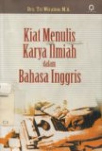 Kiat menulis karya ilmiah dalam bahasa Inggris