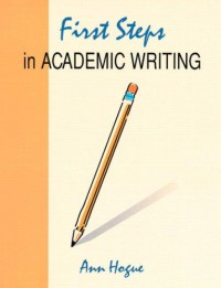 FIRTS STEP IN ACADEMIC WRITING