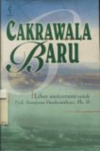 CAKRAWALA BARU: LIBER AMICORUM UNTUK PROF. SOENJONO DARDJOWIDJOJO, Ph.D