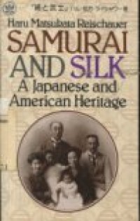 Samurai and silk: a Japanese and American heritage