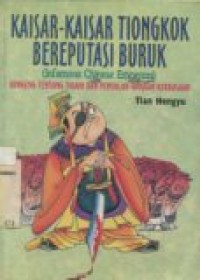 KAISAR-KAISAR TIONGKOK BEREPUTASI BURUK