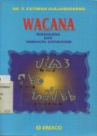 Wacana: pemahaman dan hubungan antarunsur