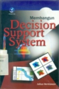 MEMBANGUN DECISION SUPPORT SYSTEM