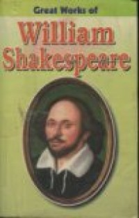 GREAT WORK OF WILLIAM SHAKESPEARE