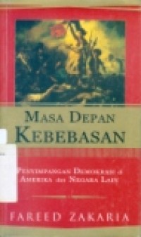 MASA DEPAN KEBEBASAN PENYIMPANGAN DEMOKRASI DI AMERIKA DAN NEGARA LAIN.