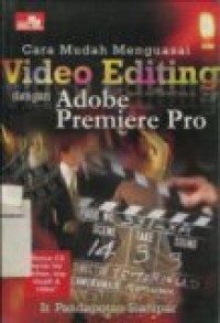 CARA MUDAH MENGUASAI VIDEO EDITING DENGAN ADOBE PRIMIERE PRO