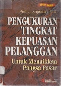 PENGUKURAN TINGKAT KEPUASAN PELANGGAN UNTUK MENAIKKAN PANGSA PASAR