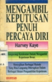 MENGAMBIL KEPUTUSAN PENUH PERCAYA DIRI