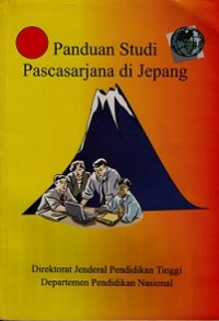 PANDUAN STUDI PASCASARJANA DI JEPANG.