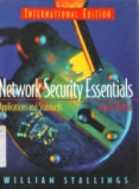 NETWORK SECURITY ESSENTIALS: APPLICATIONS AND STANDARDS