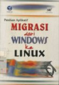 PANDUAN APLIKATIF MIGRASI DARI WINDOWS KE LINUX