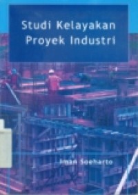 STUDI KELAYAKAN PROYEK INDUSTRI