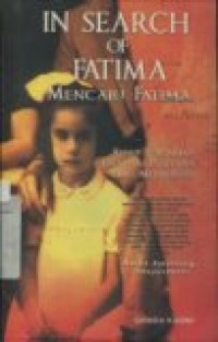 IN SEARCH OF FATIMA MENCARI FATIMA ( KISAH PENCARIAN IDENTITAS PALESTINA YANG MENYENTUH)