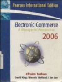 ELECTRONIC COMMERCE ; A Managerial perspective 2006