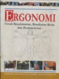 ERGONOMI UNTUK KESELAMATAN; KESEHATAN KERJA DAN PRODUKTIVITAS