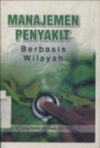 MANAJEMEN PENYAKIT BERBASIS WILAYAH