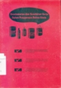 KESELAMATAN DAN KESEHATAN KERJA DALAM PENGGUNAAN BAHAN KIMIA