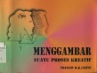 MENGGAMBAR SUATU PROSES KREATIF