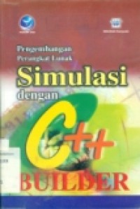 PENGEMBANGAN PERANGKAT LUNAK SIMULASI DENGAN C++ BUILDER