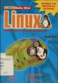 BUKU MINI LINUX ( Panduan Lengkap Instalasi dan penggunaan Linux)