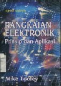 RANGKAIAN ELEKTRONIK: PRINSIP DAN APLIKASI