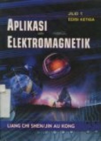 APLIKASI ELEKTROMAGNETIK JILID 1