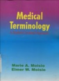 MEDICAL TERMINOLOGY : A STUDENT-CENTERED APPROACH