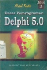 DASAR PEMROGRAMAN DELPHI 5.0 JILID 2