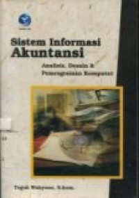 SISTEM INFORMASI AKUNTANSI ANALISIS; DESAIN & PEMROGRAMAN KOMPUTER