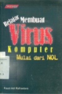 BELAJAR MEMBUAT VIRUS KOMPUTER MULAI DARI NOL