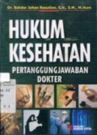 HUKUM KESEHATAN PERTANGGUNG JAWABAN DOKTER