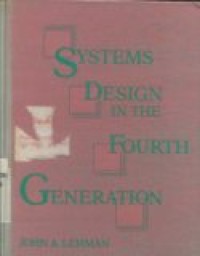 SYSTEMS DESIGN IN THE FOURTH GENERATION