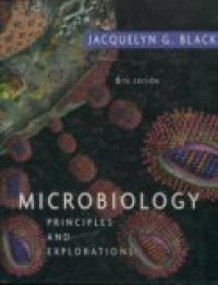 MICROBIOLOGY, PRINCIPLES AND EXPLORATIONS