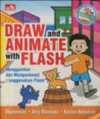 DRAW AND ANIMATE WITH FLASH: MENGGAMBAR DAN MENGANIMASI MENGGUNAKAN FLASH