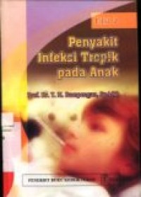 PENYAKIT INFEKSI TROPIK PADA ANAK